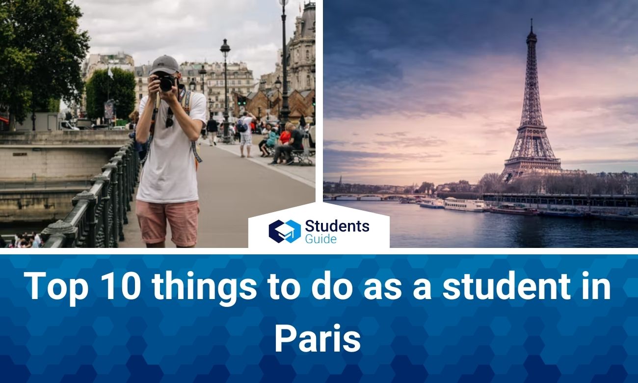 Top 10 things to do as a student in Paris