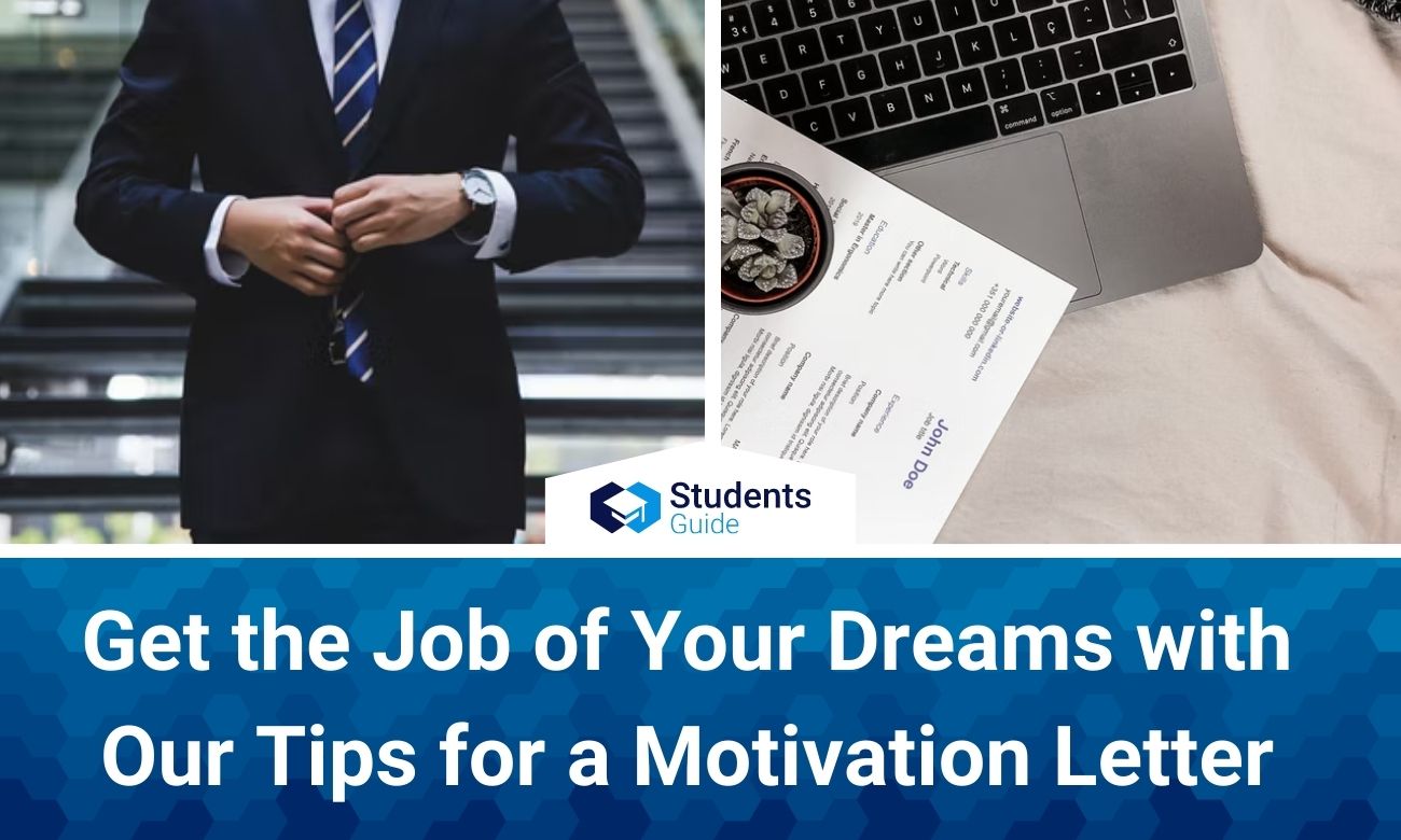 Get the Job of Your Dreams with Our Tips for a Motivation Letter