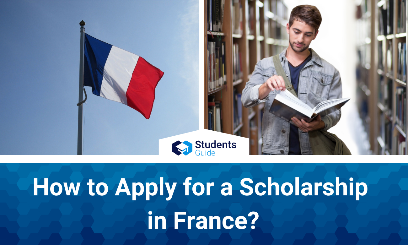 How to Apply for a Scholarship in France?