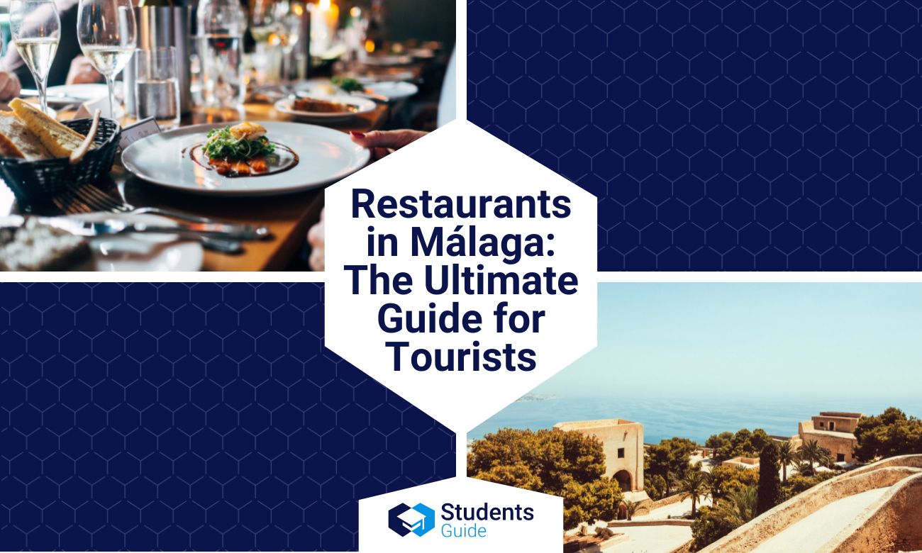 Restaurants in Málaga: The Ultimate Guide for Tourists